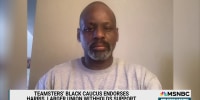 'Some of our members paid attention to the message,' says Teamsters National Black Caucus Chair